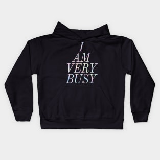 I Am Very Busy Holographic Kids Hoodie